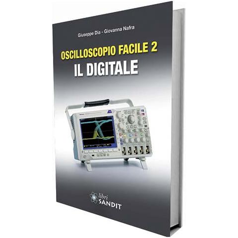 Oscilloscopio facile. Vol. 2: Il digitale - Foto 1