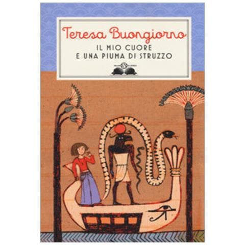 Teresa Buongiorno - Il mio cuore e una piuma di struzzo. Nuova ediz. - Foto 1