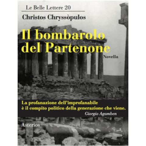 Christos Chryssòpulos - Il bombarolo del Partenone - Foto 1