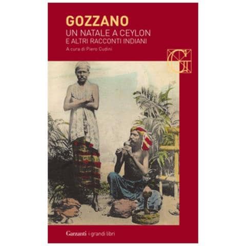 Guido Gozzano - Un Natale A Ceylon E Altri Racconti Indiani - Foto 1
