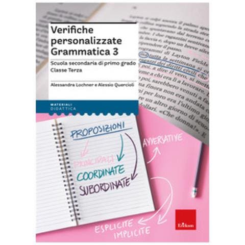Alessandra Lochner - Verifiche personalizzate. Grammatica 3. Scuola secondaria di primo grado. Classe terza - Foto 1