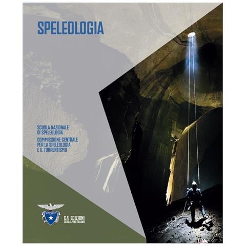 Commissione Centrale per la Speleologia e il Torrentismo del CAI - Manuale di speleologia - Foto 1