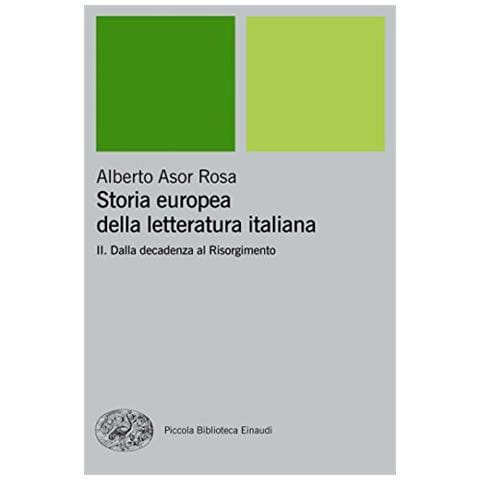 Alberto Asor Rosa - Storia europea della letteratura italiana. Vol. 2: Dalla decadenza al Risorgimento - Foto 2