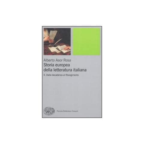 Alberto Asor Rosa - Storia europea della letteratura italiana. Vol. 2: Dalla decadenza al Risorgimento - Foto 1