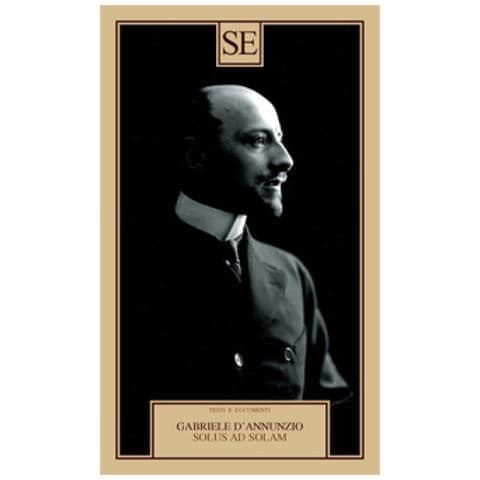 Gabriele D'annunzio - Solus Ad Solam - Foto 1