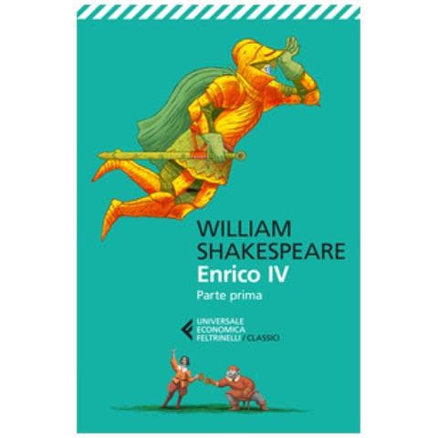 William Shakespeare - Enrico Iv. Parte Prima. Testo Inglese A Fronte. Ediz. Bilingue - Foto 1