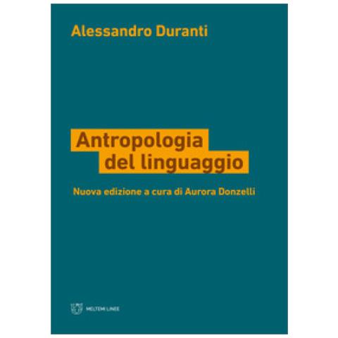 Alessandro Duranti - Antropologia Del Linguaggio - Foto 1