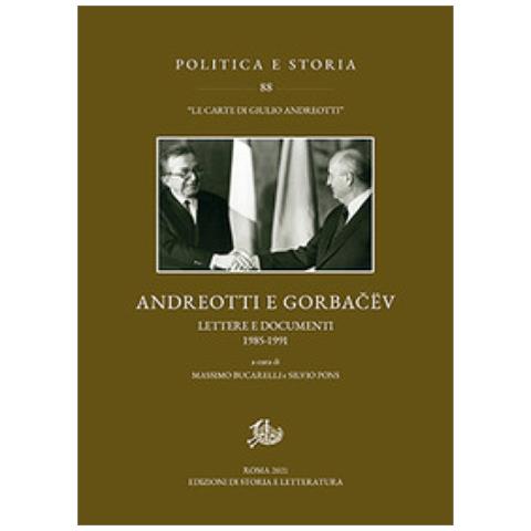 Andreotti E Gorbacev. Lettere E Documenti 1985-1991 - Foto 1