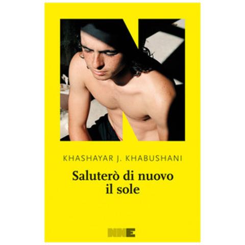 Khashayar J. Khabushani - Saluterò Di Nuovo Il Sole - Foto 1