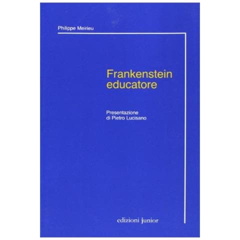 Philippe Meirieu - Frankenstein educatore - Foto 2