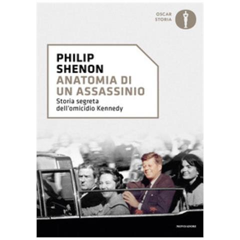 Philip Shenon - Anatomia Di Un Assassinio. Storia Segreta Dell'omicidio Kennedy - Foto 1