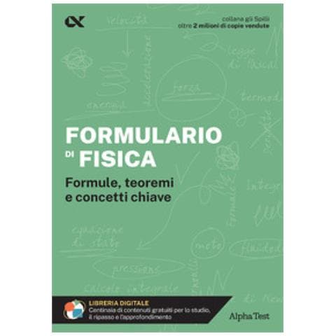 Elisabetta Radice - Formulario Di Fisica. Formule, Teoremi E Concetti Chiave. Con Estensioni Online - Foto 1