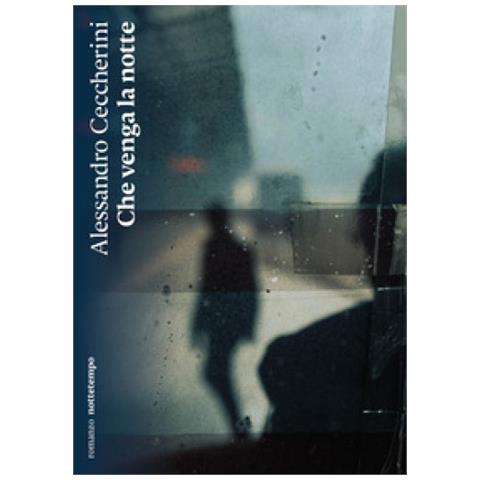 Alessandro Ceccherini - Che Venga La Notte - Foto 1
