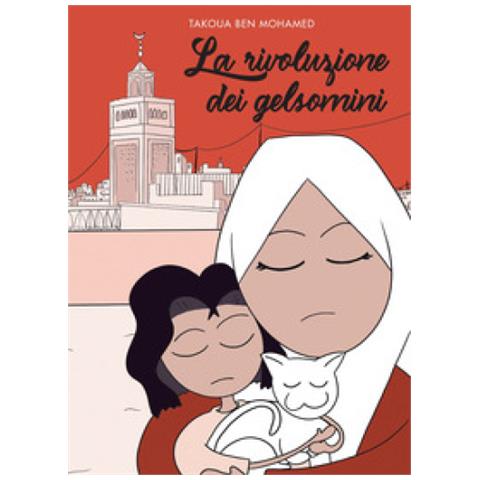 Takoua Ben Mohamed - La Rivoluzione Dei Gelsomini - Foto 1