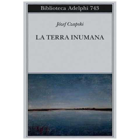 Józef Czapski - La terra inumana - Foto 1