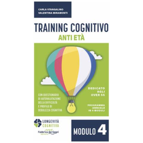 Carla Stangalino - Training cognitivo anti-età. Nuova ediz.. Vol. 4 - Foto 1