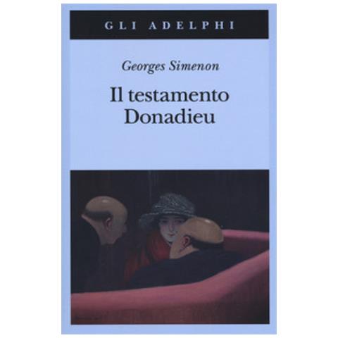 Georges Simenon - Il Testamento Donadieu - Foto 1