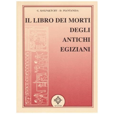 Gregorio Kolpaktchy - Il libro dei morti degli antichi egiziani - Foto 2