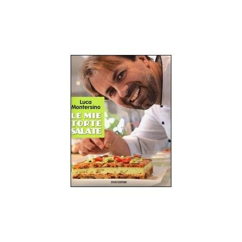 Luca Montersino - Le mie torte salate - Foto 1