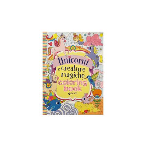 Unicorni E Creature Magiche Coloring Book - Disponibile dal 10/10/2018 - Foto 2