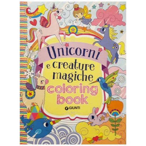 Unicorni E Creature Magiche Coloring Book - Disponibile dal 10/10/2018 - Foto 1