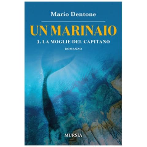 Mario Dentone - La Moglie Del Capitano. Un Marinaio. 1. - Foto 1