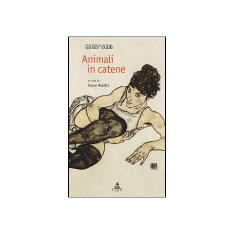 Ernst Weiss - Animali in catene - Foto 1