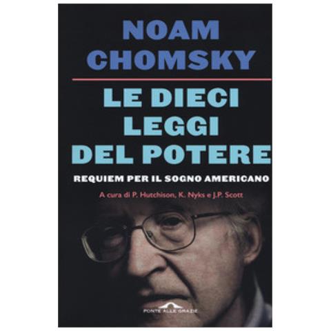 Noam Chomsky - Le Dieci Leggi Del Potere. Requiem Per Il Sogno Americano. Nuova Ediz. - Foto 1