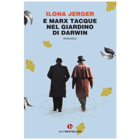 Ilona Jerger - E Marx Tacque Nel Giardino Di Darwin - Foto 1