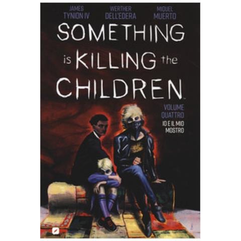 James Iv Tynion - Something Is Killing The Children. 4: Io E Il Mio Mostro - Foto 1