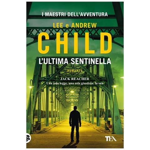 Lee Child - L'ultima sentinella - Foto 1