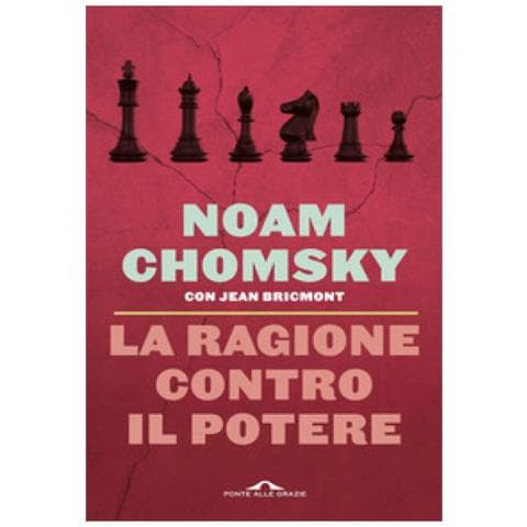 Noam Chomsky - La ragione contro il potere - Foto 1