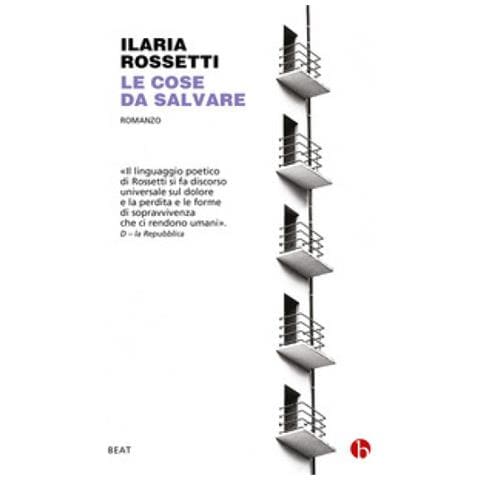 Ilaria Rossetti - Le Cose Da Salvare - Foto 1
