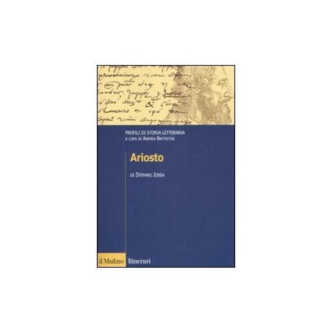 Stefano Jossa - Ariosto. Profili di storia letteraria - Foto 1