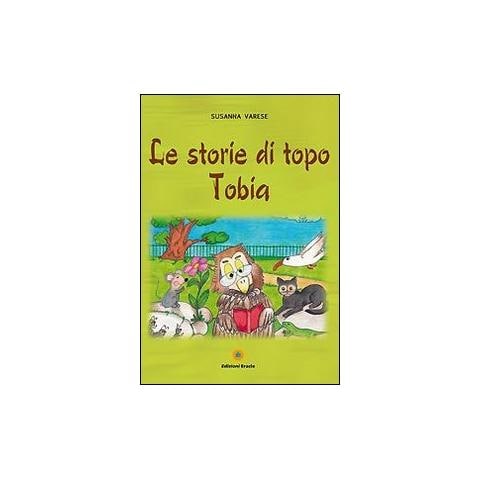 Susanna Varese - Le storie di topo Tobia - Foto 1