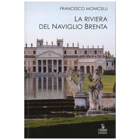 Francesco Monicelli - La riviera del Naviglio Brenta - Foto 2