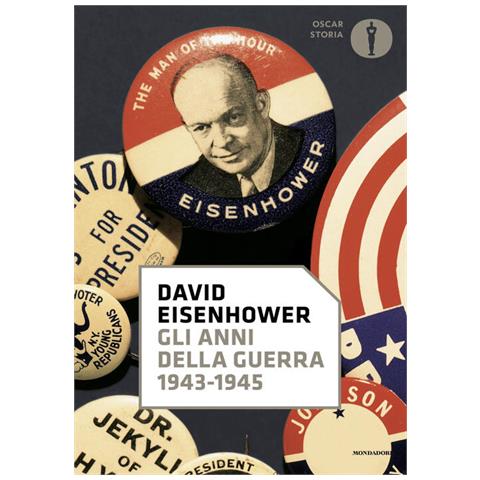 David Eisenhower - Gli anni della guerra. 1943-1945 - Foto 1