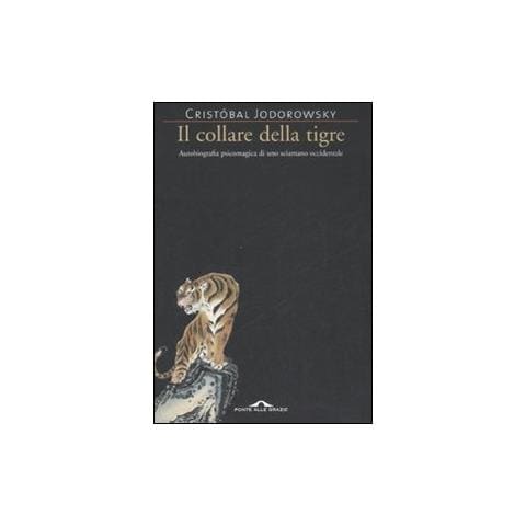 Cristóbal Jodorowsky - Il collare della tigre - Foto 1