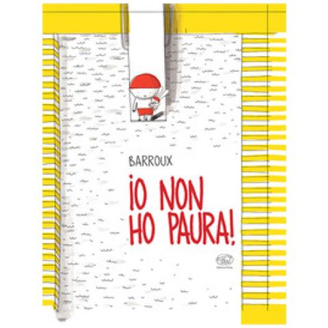 Barroux - Io Non Ho Paura! Ediz. A Colori - Foto 1