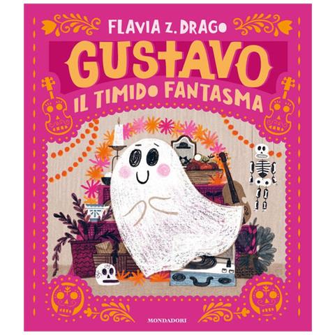 Flavia Z. Drago - Gustavo. Il Timido Fantasma. Ediz. A Colori - Foto 2