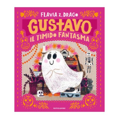 Flavia Z. Drago - Gustavo. Il Timido Fantasma. Ediz. A Colori - Foto 1