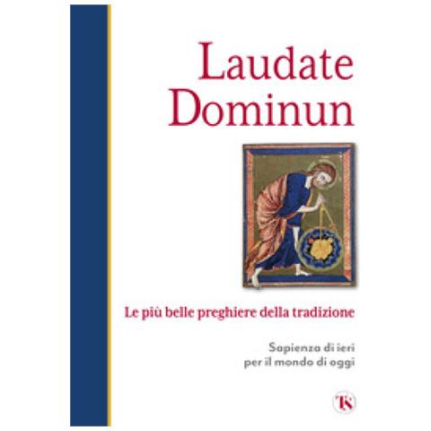 Anna Maria Foli - Laudate dominum. Le più belle preghiere della tradizione - Foto 1