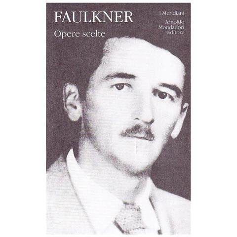William Faulkner - Opere scelte. Vol. 1 - Foto 1