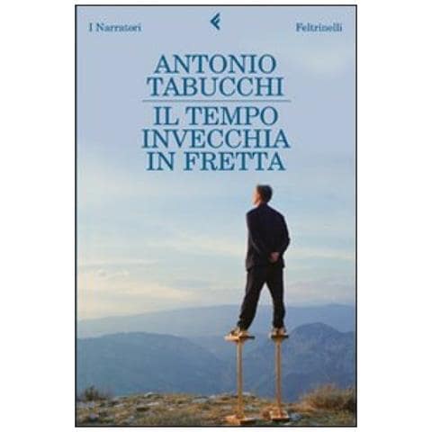 Antonio Tabucchi - Il tempo invecchia in fretta - Foto 4