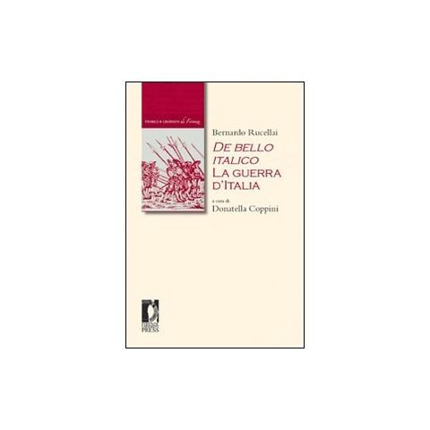 Bernardo Rucellai - De bello italico. La guerra d'Italia - Foto 2