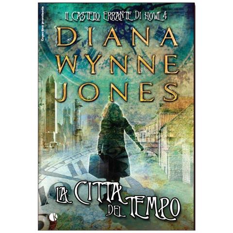 Diana Wynne Jones - La Citta' Del Tempo - Foto 1