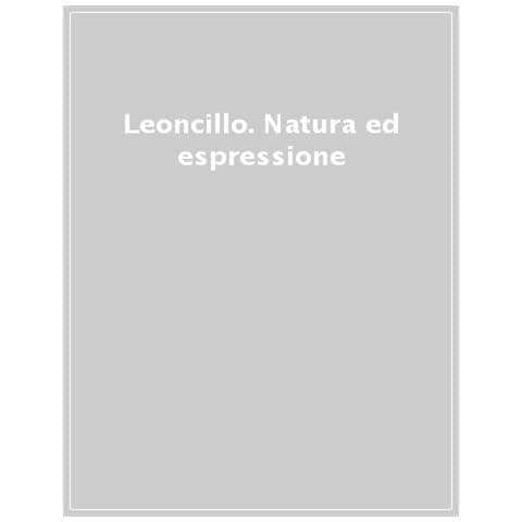 Anna Leonardi - Leoncillo. Natura ed espressione - Foto 1