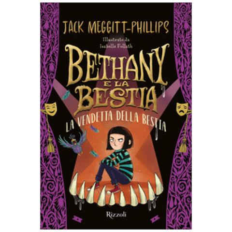 Jack Meggitt Philips - La Vendetta Della Bestia. Bethany E La Bestia - Foto 1