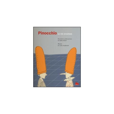 Andrea Rauch - Pinocchio. Le mie avventure. Ediz. illustrata - Foto 1
