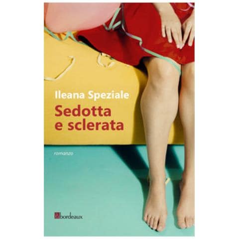Ileana Speziale - Sedotta e sclerata - Foto 1